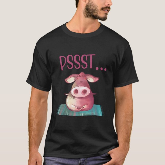 Pssst Yoga Pig Niedliche Sauen Dog Yoga T-Shirt (Vorderseite)