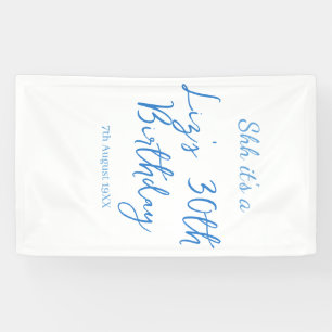 psst es ist ein 30. Geburtstag Name Datum blau ein Banner