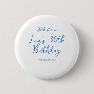 psst es ist ein 30. Geburtstag Name Datum blau ein Button