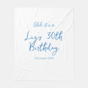 psst es ist ein 30. Geburtstag Name Datum blau ein Fleecedecke