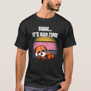 Psst  Es ist Zeit für ein Nickerchen  Schlafender  T-Shirt