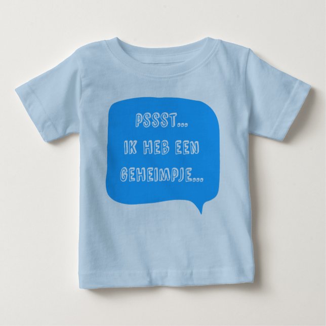 Psst.. Ik heb een geheimpje.. Baby T-shirt (Vorderseite)