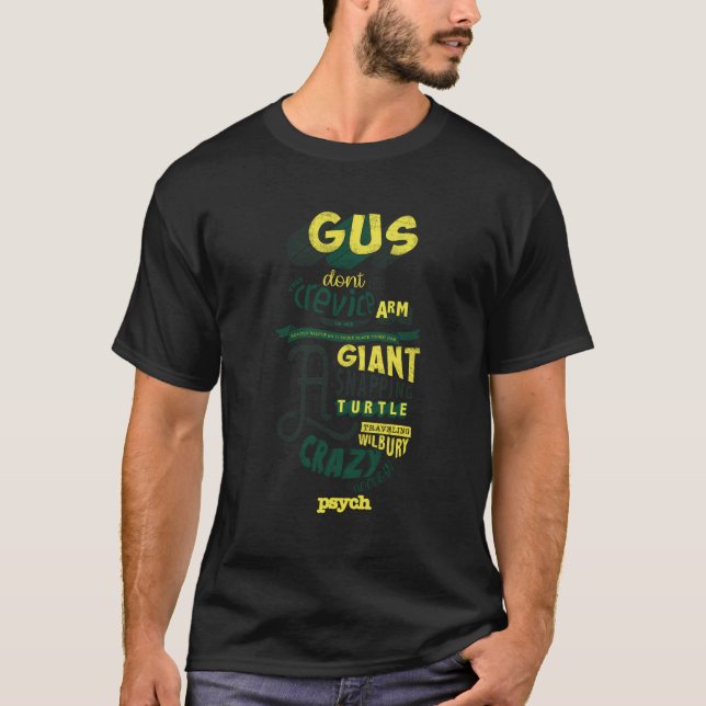 Psych Gus ist nicht gedämpft T-Shirt (Vorderseite)