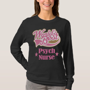 Psych Krankenschwester-Geschenk (Welten am besten) T-Shirt