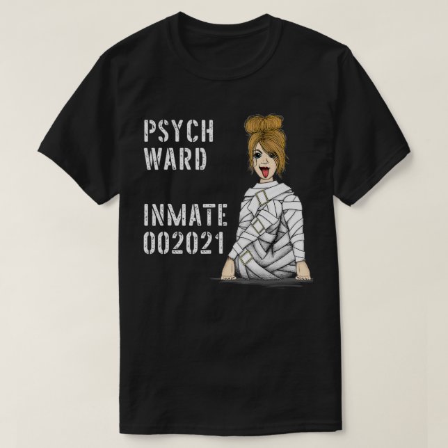 Psych Ward Costume Inmate Gefängnisinsasse T-Shirt (Design vorne)