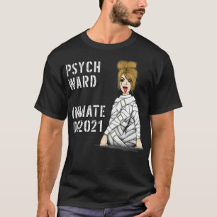 Psych Ward Costume Inmate Gefängnisinsasse T-Shirt