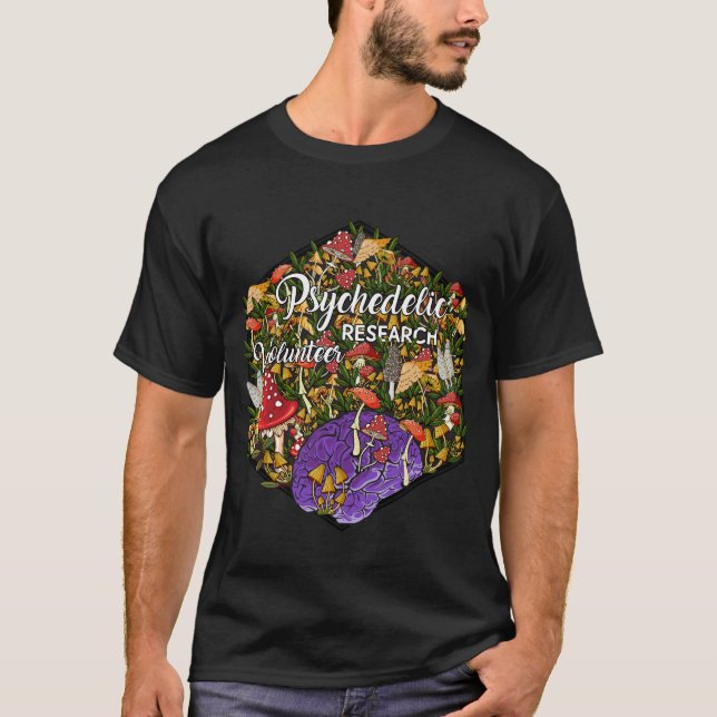 Psychedelic-Research-Volunteer-Tshirt-für-Shirt T-Shirt (Vorderseite)