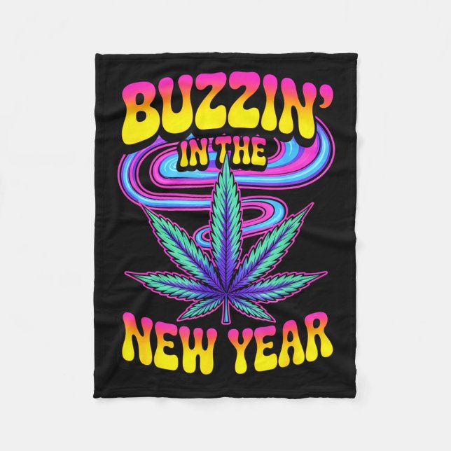 Psychedelic Weed Buzzing In New Year 2026 Funny  Fleecedecke (Vorderseite)