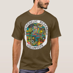 Psychedelische Forschung Freiwilliger T-Shirt