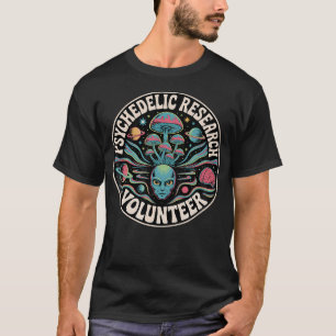 Psychedelische Forschungs-Freiwilligen-Alien-Reise T-Shirt