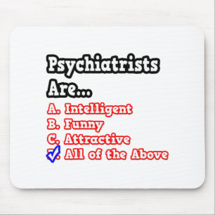 Psychiater Quiz...Joke Mousepad