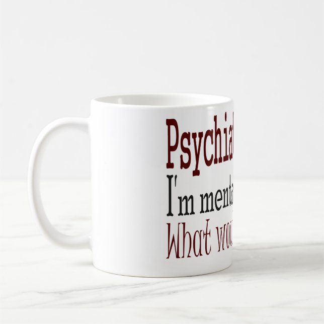 Psychiater sagen… kaffeetasse (Links)