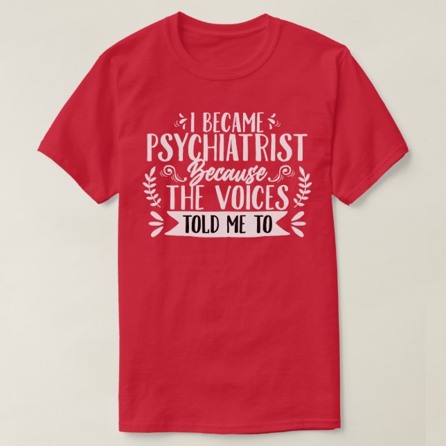 Psychiater wurde ich Psychiater T-Shirt (Design vorne)