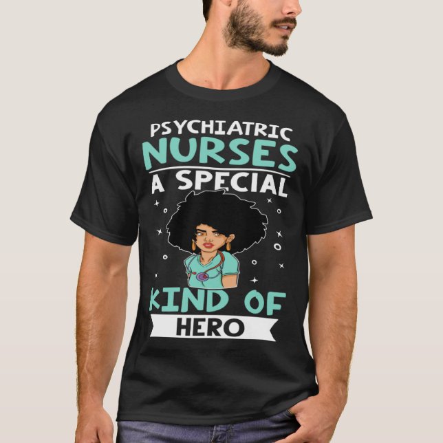 Psychiatric Nurses A Special Kind Of Hero T-Shirt (Vorderseite)