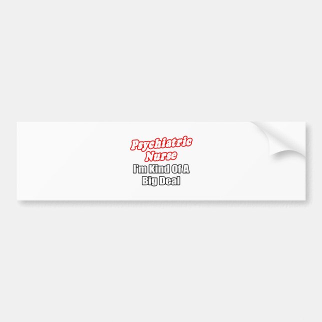 Psychiatrische Krankenschwester... eine Art Big De Autoaufkleber (Vorne)