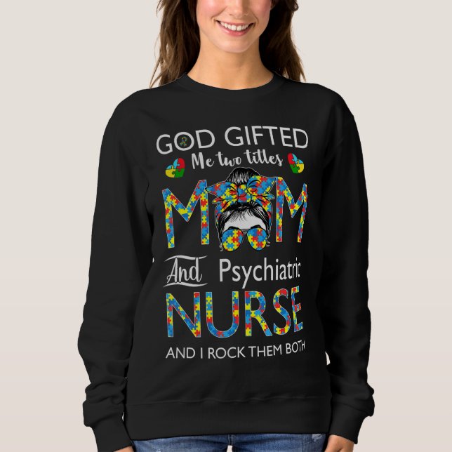 Psychiatrische Krankenschwester Messy Bun AutismMa Sweatshirt (Vorderseite)