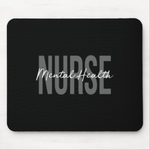Psychiatrische Pflegekraft Psych-Krankenschwester Mousepad