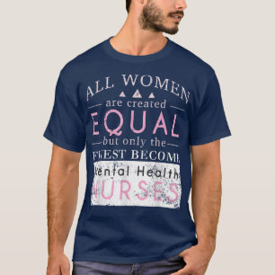 Psychiatrische psychiatrische Krankenschwestern si T-Shirt
