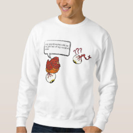 Psychiatrisches Hühnchen Sweatshirt