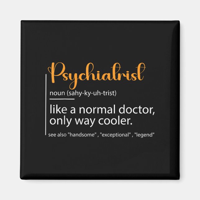 Psychiatrist Definition Psychiatry Doctor Speciali Magnet (Vorne)