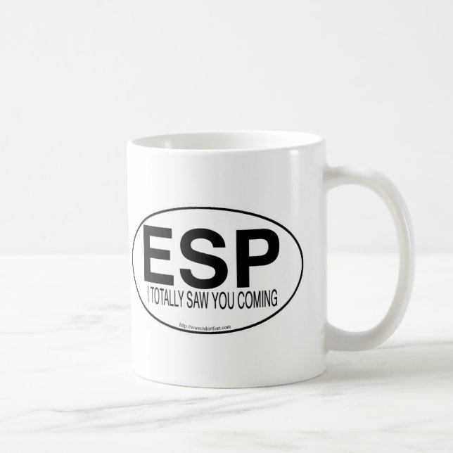 Psychische ESP Euro Oval Decal Style Slogan  Tasse (Rechts)
