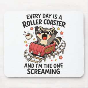 Psychische Gesundheit Angst Waschbär Jeder Tag Ist Mousepad