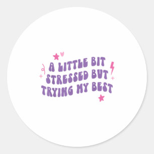 Psychische Gesundheit Bewusstsein ich ein wenig be Runder Aufkleber