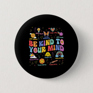Psychische Gesundheit Das Shirt zur Bewusstseinsbi Button