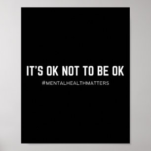Psychische Gesundheit Es ist okay, nicht okay zu s Poster