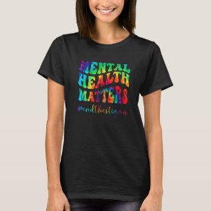 Psychische Gesundheit Fragen Gefärbte Krawatte Erk T-Shirt
