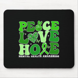 Psychische Gesundheit Frieden Liebe Hoffnung Grün Mousepad