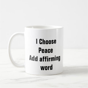 Psychische Gesundheit I Choose Peace Beruhigungsqu Kaffeetasse