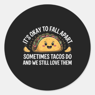 Psychische Gesundheit ihr Ok, um das Taco-Bewussts Runder Aufkleber
