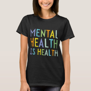 Psychische Gesundheit ist Bewusstsein für psychisc T-Shirt