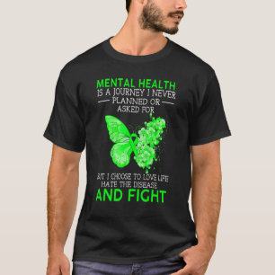 Psychische Gesundheit ist eine Reise, die ich nie T-Shirt