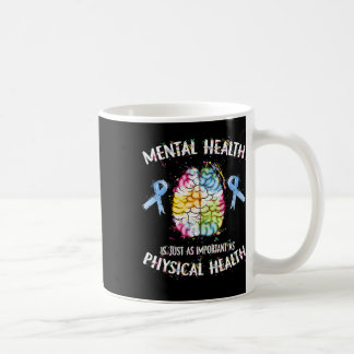 Psychische Gesundheit ist genauso wichtig wie phys Kaffeetasse