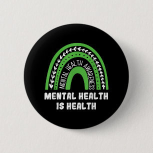 Psychische Gesundheit ist Gesundheit, wie Bewussts Button
