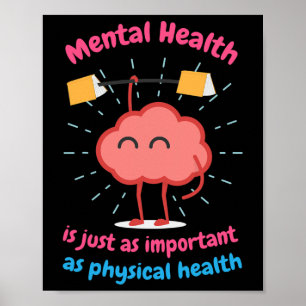Psychische Gesundheit ist nur physische Gesundheit Poster