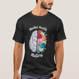 Psychische Gesundheit ist wichtig Hirn Kunst T-Shirt