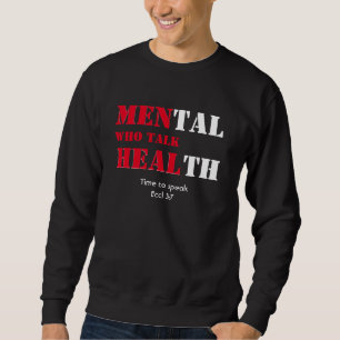 Psychische Gesundheit MÄNNER, DIE GESUNDHEITLICHE, Sweatshirt