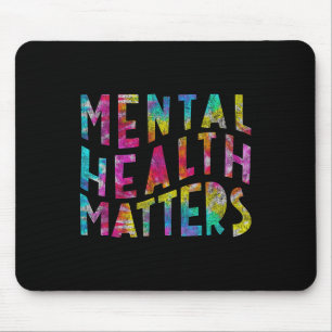 Psychische Gesundheit S Tie Dye Bewusstsein für ps Mousepad