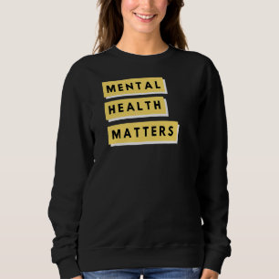 Psychische Gesundheit Sweatshirt