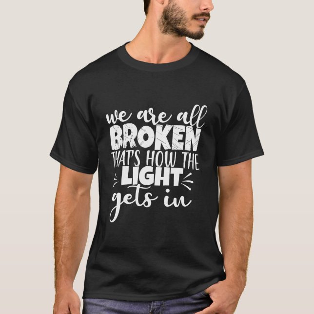 Psychische Gesundheit Wir sind alle kaputt, das is T-Shirt (Vorderseite)