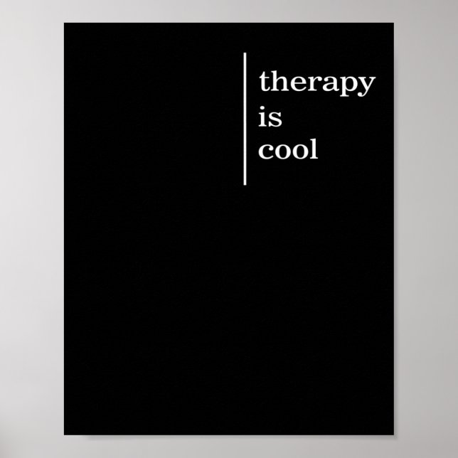 Psychische Gesundheitsfragen Die Therapie ist Cool Poster (Vorne)
