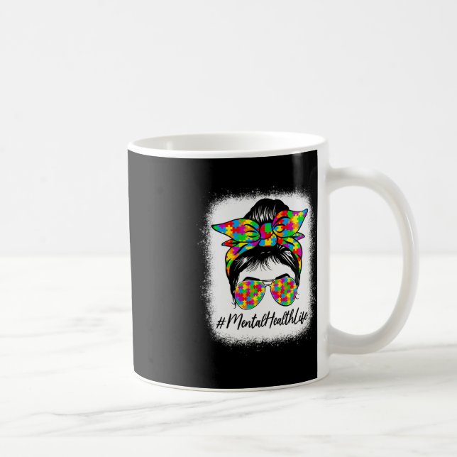 Psychische Gesundheitslehre Bun Women Support Auti Kaffeetasse (Rechts)