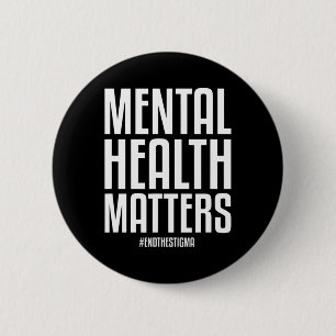 Psychische Gesundheitsprobleme beenden das Stigma Button