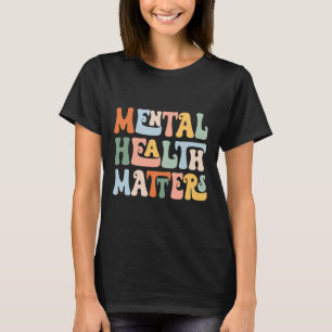 Psychische Gesundheitsprobleme Erkrankungen des Ge T-Shirt