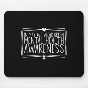 Psychische Gesundheitsprobleme Wir tragen grüne ps Mousepad