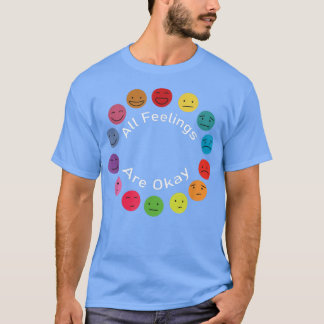 Psychische Gesundheitstherapeuten alle Gefühle sin T-Shirt