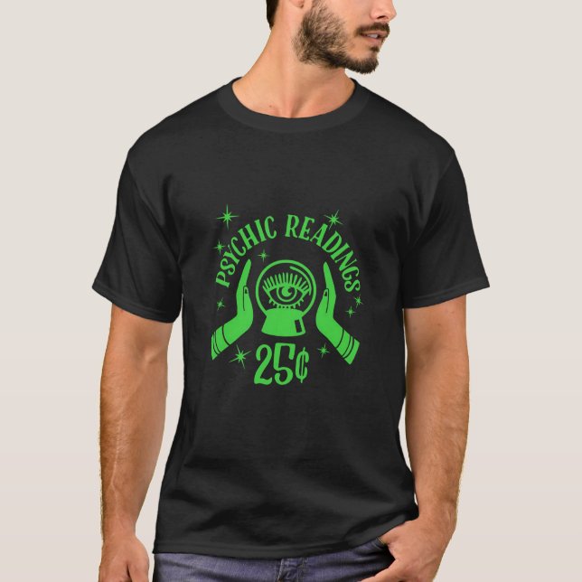 Psychische Lesungen - Grüne Ausgabe T-Shirt (Vorderseite)